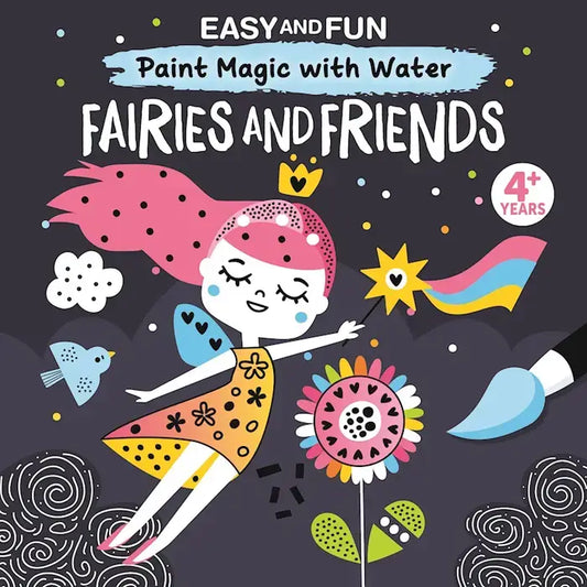 Paint Magic with Water: Fairies & Friends